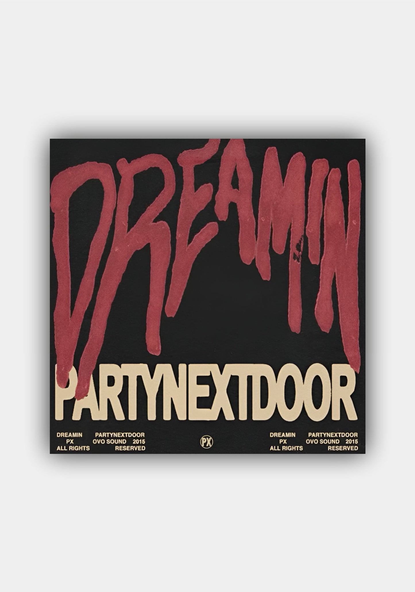 DREAMIN || PARTYNEXTDOOR || MUSIC POSTER