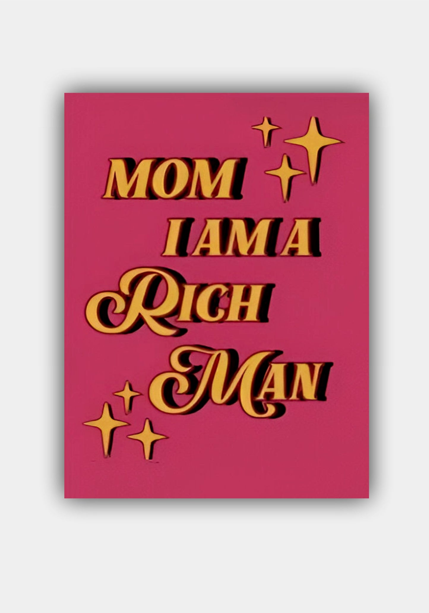 MOM I AM RICH MAN || AESTHETIC POSTER