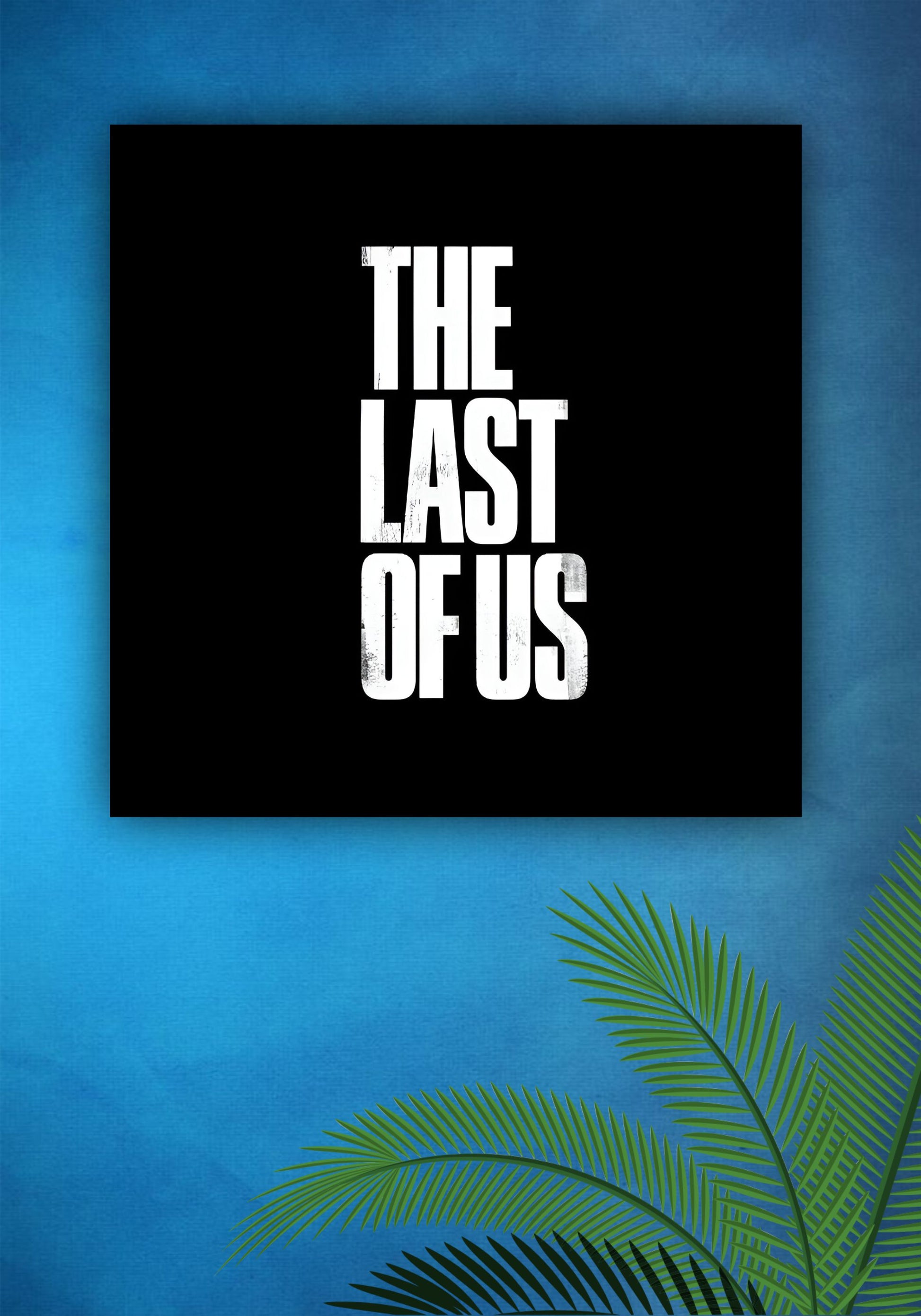 THE LAST OF US || GAME POSTER Pitsstop